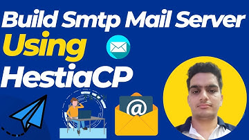 How to Build SMTP Mail Server Using Hestia Control Panel in Hindi/Urdu | Setting up an SMTP Server