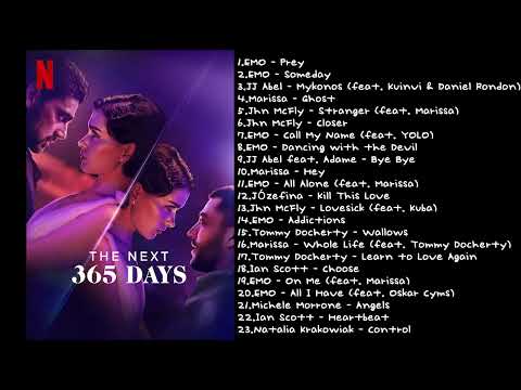 The Next 3 6 5 D a y s | Soundtrack Playlist