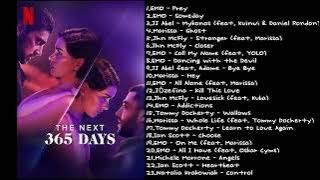 The Next 3 6 5 D a y s | Soundtrack Playlist