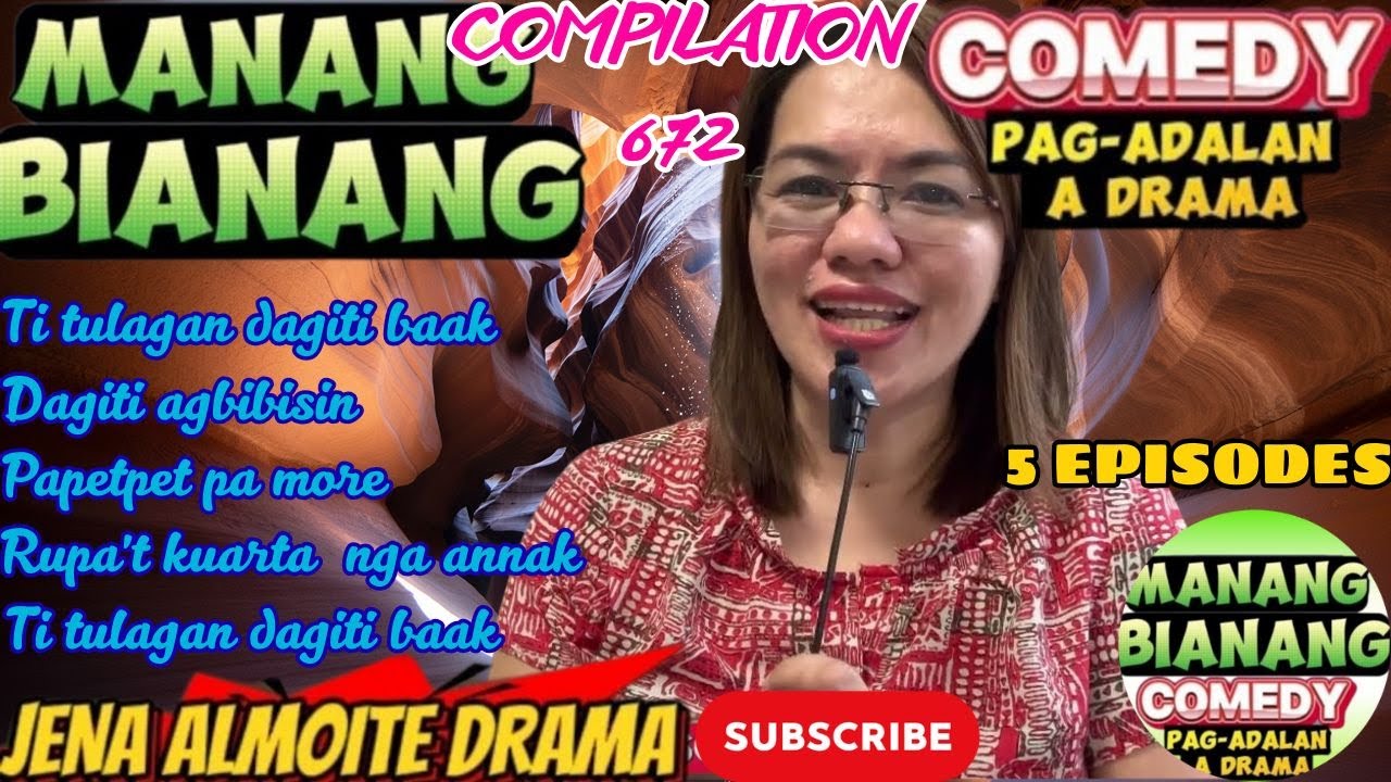 Manang Bianang Compilation 672 5 in 1 JENA ALMOITE DRAMA/ Pag-adalan a drama ilocano 