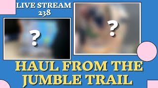  Stream 238  Haul From The Jumble Trail  What Sourcing Methods Do You Prefer