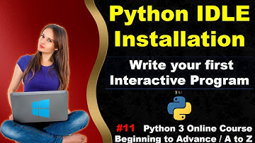 How to  Download and Install  Python IDLE | Python 3 Online Course (A to Z) in Hindi  #11