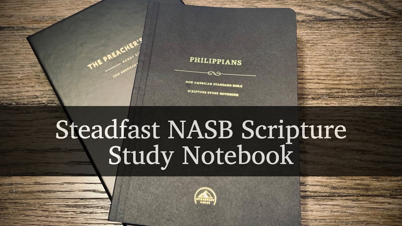Steadfast NASB Scripture Study Notebook: Philippians - YouTube