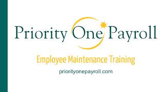 Priority One Payroll: Employee Maintenance Training Walkthrough