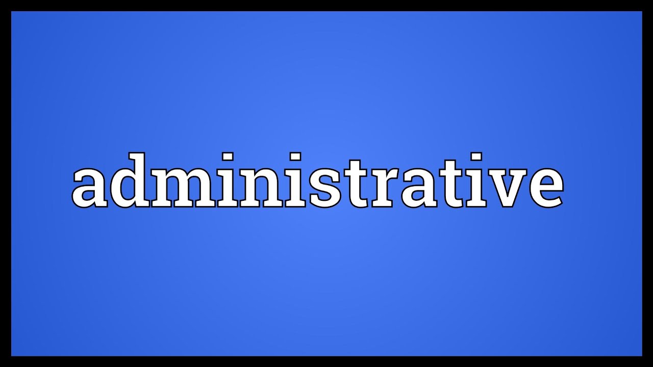Administrative Meaning