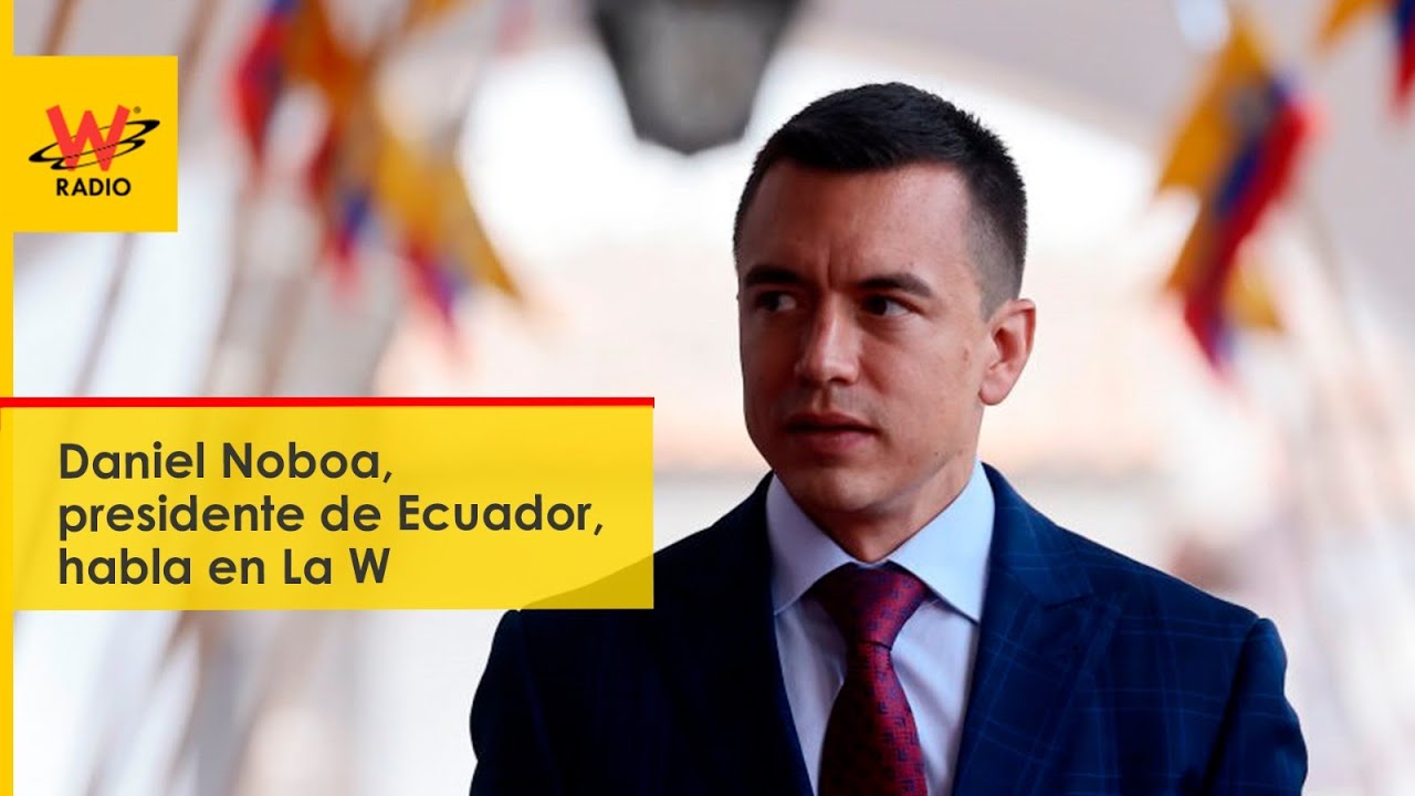 Fuga de ‘Fito’ y relación con Colombia: Daniel Noboa, presidente de Ecuador, habló en La W
