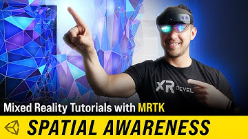Unity Mixed Reality Tutorials MRTK (Spatial Awareness)