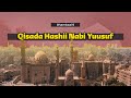 Qisaddii Nabi Yuusuf Ceel Ilaa Qasrigii Laga Xukumayay Masar Dhambaal 5 Xalqadda 12aad 