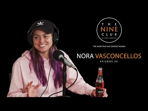 Nora Vasconcellos | The Nine Club With Chris Roberts - Episode 33