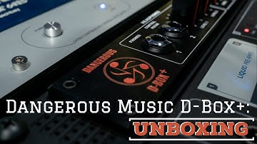 Dangerous Music D-Box+: Unboxing