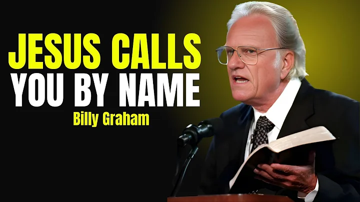 Jesus Calls You by Name | Billy Graham Classic Sermon