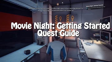 Mass Effect: Andromeda: Movie Night  Getting Started Quest Guide - PS4