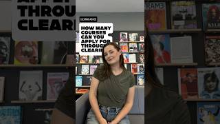 How many courses can you apply for through clearing? Weve got you, watch the video to find out.