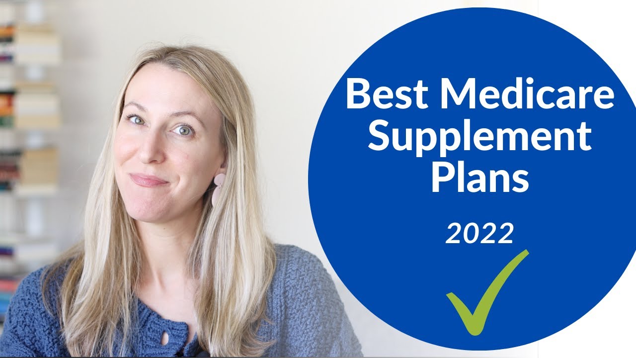 Best Medicare Supplement Plans (2022) - YouTube