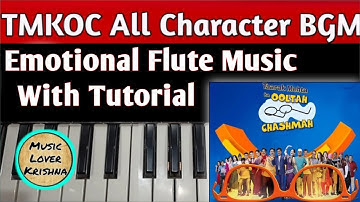 Taarak Mehta Ka Ooltah Chashmah | All Characters BGM | TMKOC BGM | TMKOC EMOTIONAL FLUTE MUSIC BGM