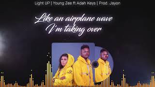 Light Up - Young Zee Ft Adah Keys Lyrics Video