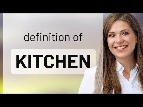 Kitchen what is KITCHEN meaning