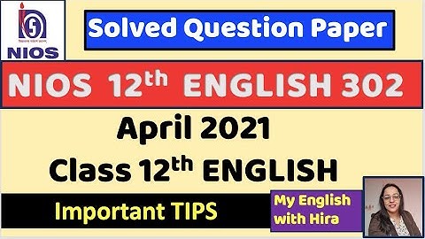 NIOS class 12 2021 Solved Question Paper NIOS 302  Class XII #Important tips #nios