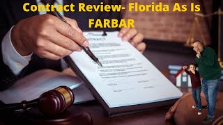 Contract review of the Florida FARBAR As Is Residential Contract 2022