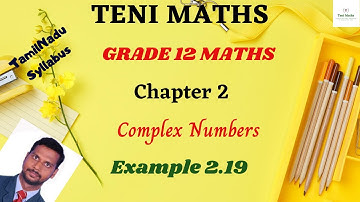 Grade 12: Maths : Chapter 2: Complex Numbers: example 2.19