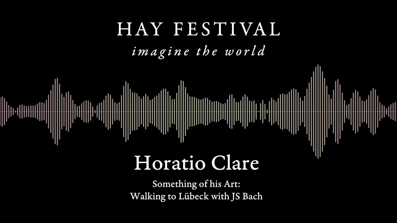 literature search Horatio Clare - Something of his Art: Walking to Lübeck with JS Bach