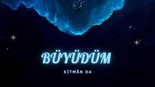 Kitman 04-Büyüdüm  Resimi