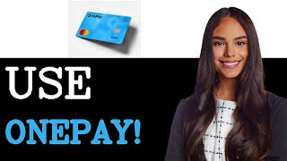 New How To Use Onepay At Walmart (2025)