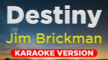 DESTINY - Jim Brickman (HQ KARAOKE VERSION with lyrics)