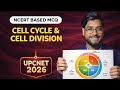 Cell Cycle And Cell Division MCQ | UP BSc Nursing 2026 | 100% NCERT Questions