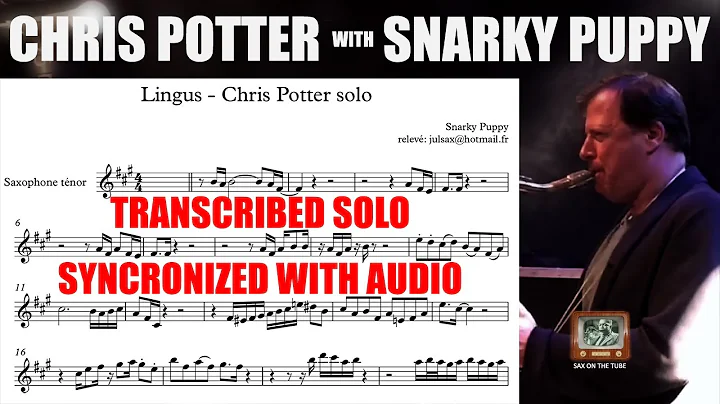 TRANSCRIPTION of Chris Potter's SOLO with Snarky P...