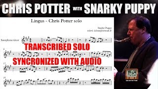 Video thumbnail of "TRANSCRIPTION of Chris Potter's SOLO with Snarky Puppy on "Lingus" (SYNCHRONIZED WITH AUDIO)"