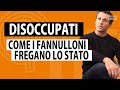 Disoccupati: come i fannulloni fregano lo Stato | avv. Angelo Greco