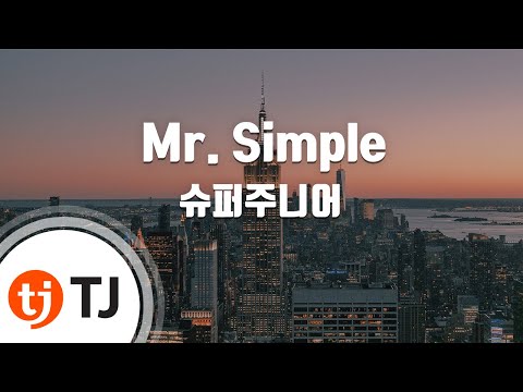[TJ노래방] Mr. Simple - 슈퍼주니어 / TJ Karaoke