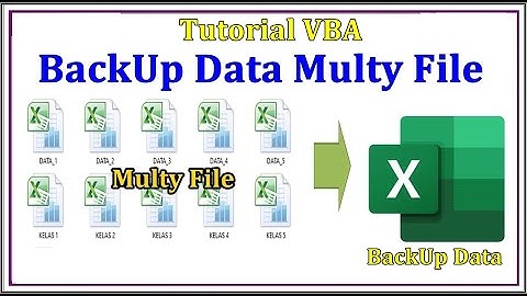 BackUp  Data Multy File Excel : Tutorial Excel VBA