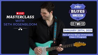 BLIM 2: Masterclass with Seth Rosenbloom