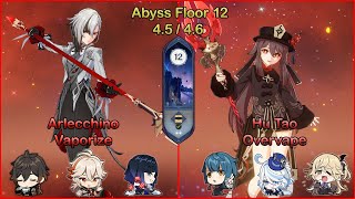 Spiral Abyss 4.5/4.6 - C0 Arlecchino Vaporize & C1 Hu Tao Overvape | Floor 12 - Genshin Impact