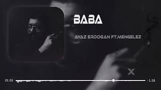 Ayaz Erdoğan ft.Mengelez - Baba ( Furkan Demir Remix ) Resimi