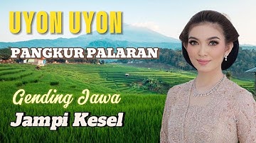 Uyon Uyon Gending Jawa Palaran Nyamleng Tombo Kangen Deso Nonstop Cocok Kagem Leyeh Sare