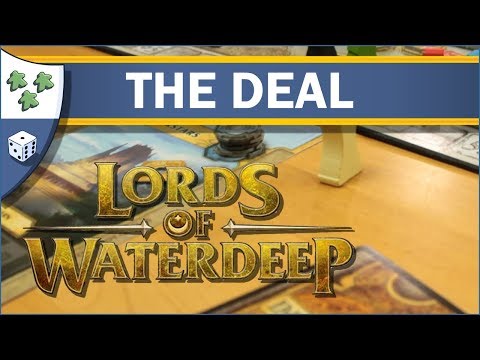 Lords of Waterdeep: A Dungeons & Dragons Board Game: The Deal