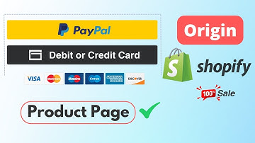 Origin Theme - How to add PayPal Credit & Debit Card Smart buttons in Shopify Product Page
