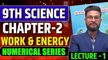 9TH SCIENCE | CHAPTER 2 | WORK & ENERGY | NUMERICALS | LECTURE 1 | JR TUTORIALS |