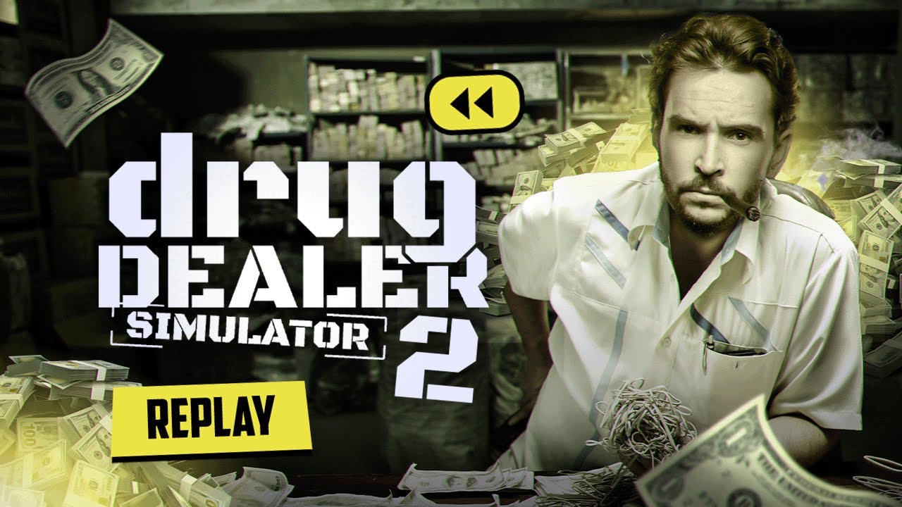 LE DEALOS ULTIME EST DE RETOUR Drug Dealer Simulator 2