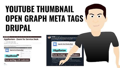 Drupal - YouTube Thumbnail, Open Graph Metatags and Token