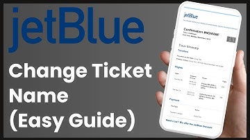 JetBlue - How to Change Name on Ticket !