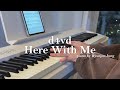 D4vd Here With Me Piano Cover Sheet Music 
