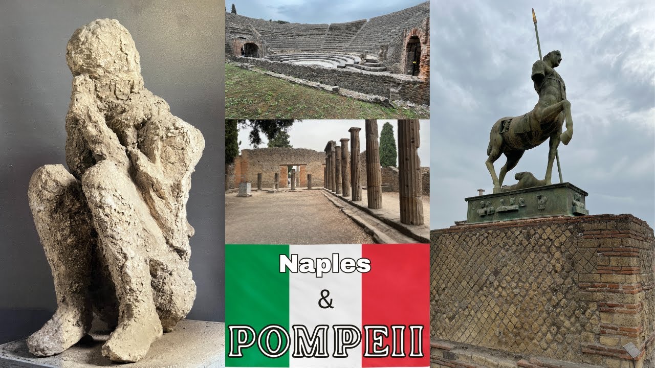 Day 3: NAPLES & the Ancient City of POMPEII