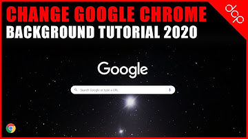 Change Google Chrome Background Image - 2020 Tutorial - [ How to Customize Google Chrome ]