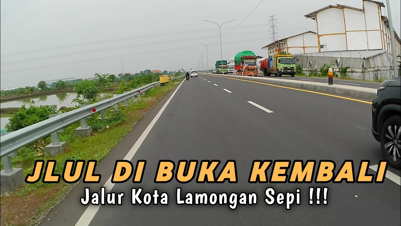DI BUKA KEMBALI , JALAN LINGKAR UTARA LAMONGAN ‼️