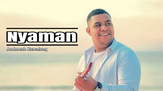 Nyaman - Andmesh Kamaleng (lyric Video)