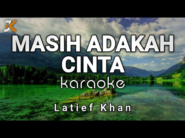 KARAOKE MASIH ADAKAH CINTA - LATIEP KHAN | COVER KORGPA50 class=